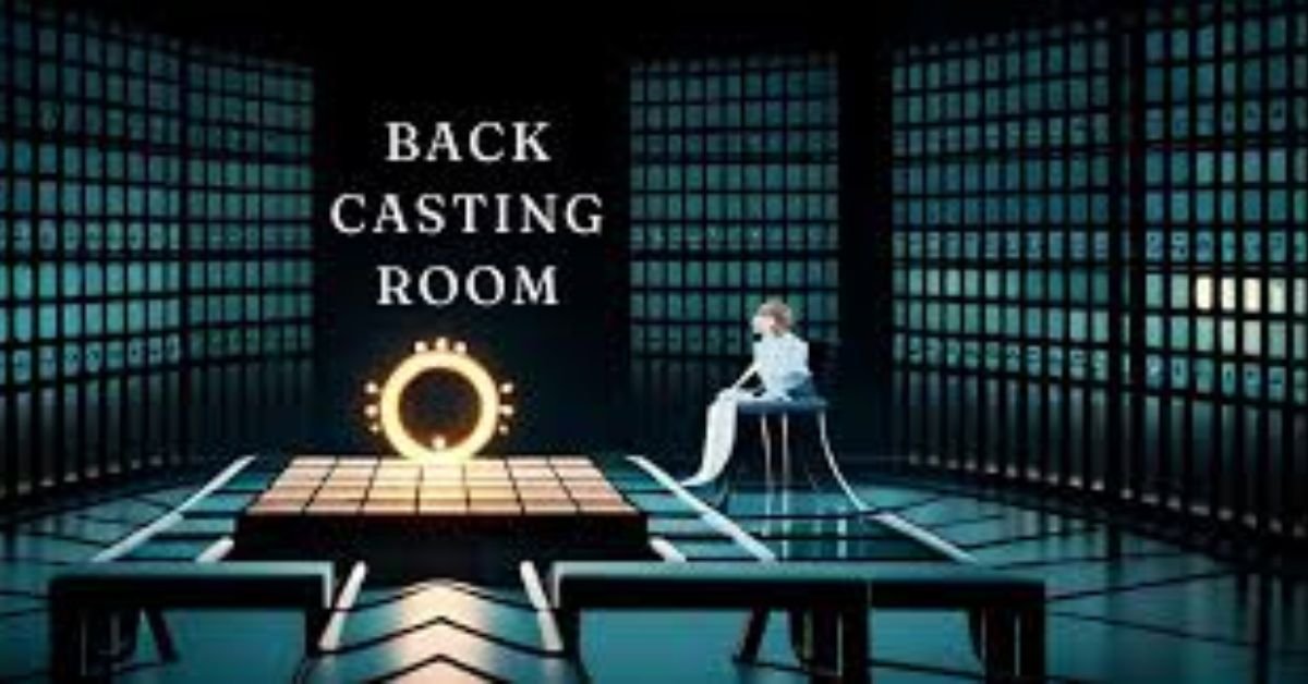 back casting room